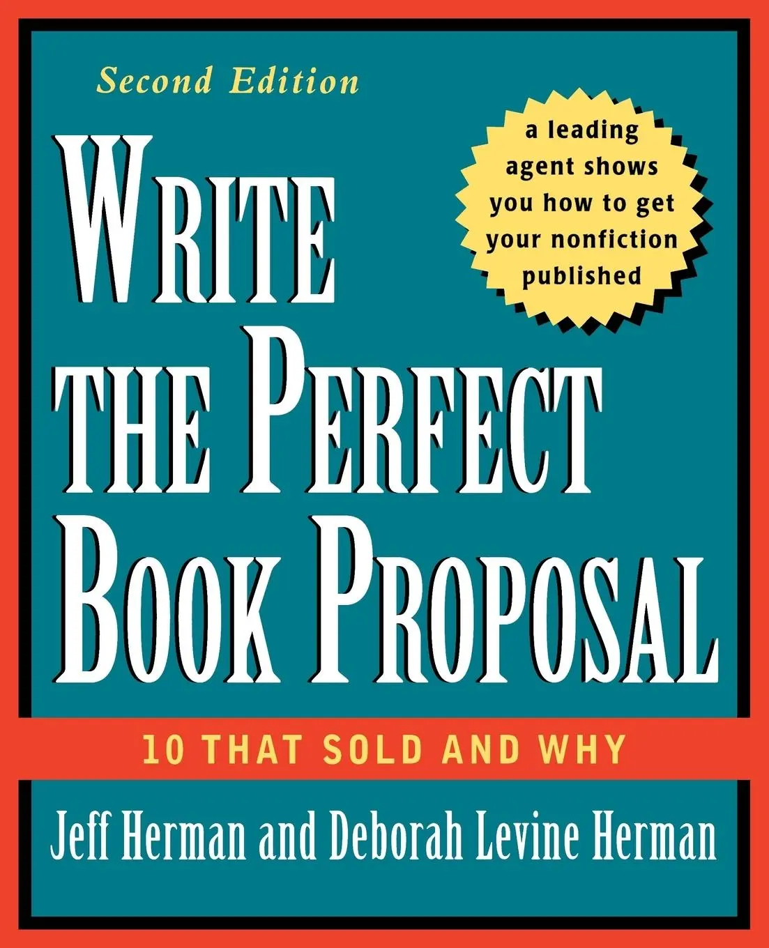 Cover: 9780471353126 | Write the Perfect Book Proposal | 10 That Sold and Why, 2nd Edition