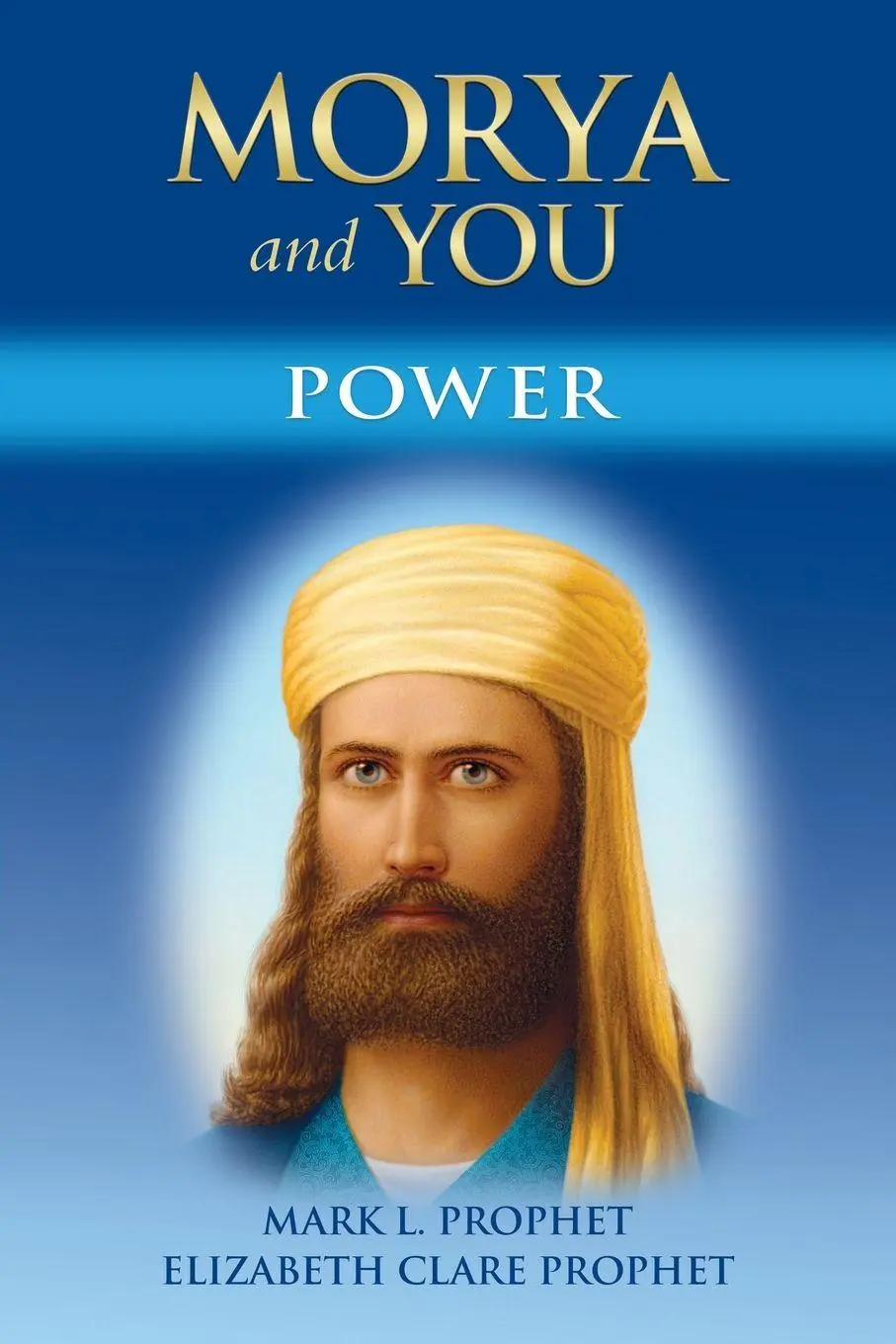 Cover: 9781609883126 | Morya and You | Power | Mark L. Prophet (u. a.) | Taschenbuch | 2020