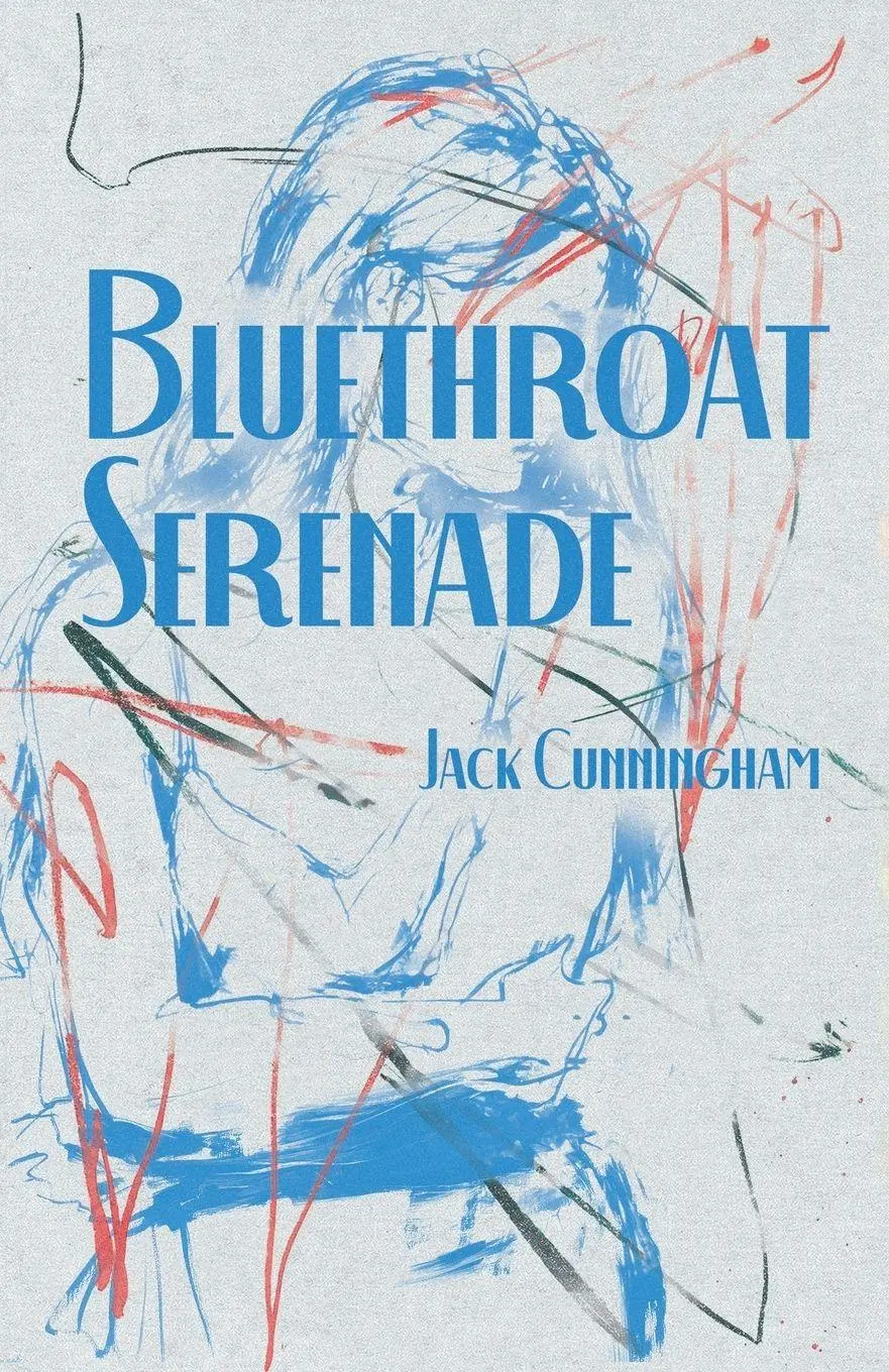 Cover: 9781806343126 | Bluethroat Serenade | Jack Cunningham | Taschenbuch | Englisch | 2026