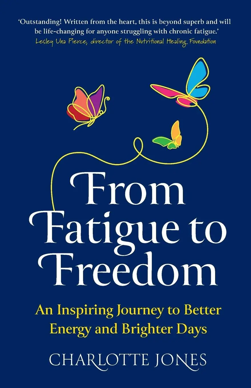 Cover: 9781915483126 | From Fatigue to Freedom | Charlotte Jones | Taschenbuch | Englisch