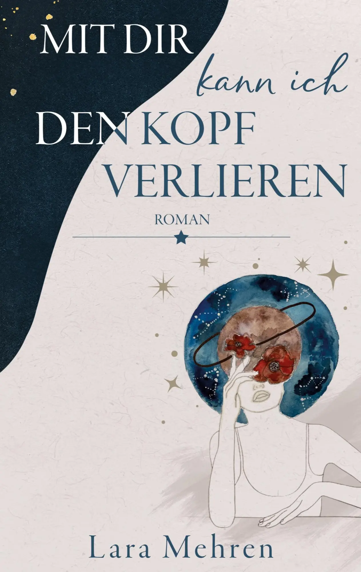Cover: 9783758323126 | Mit dir kann ich den Kopf verlieren | Lara Mehren | Taschenbuch | 2024