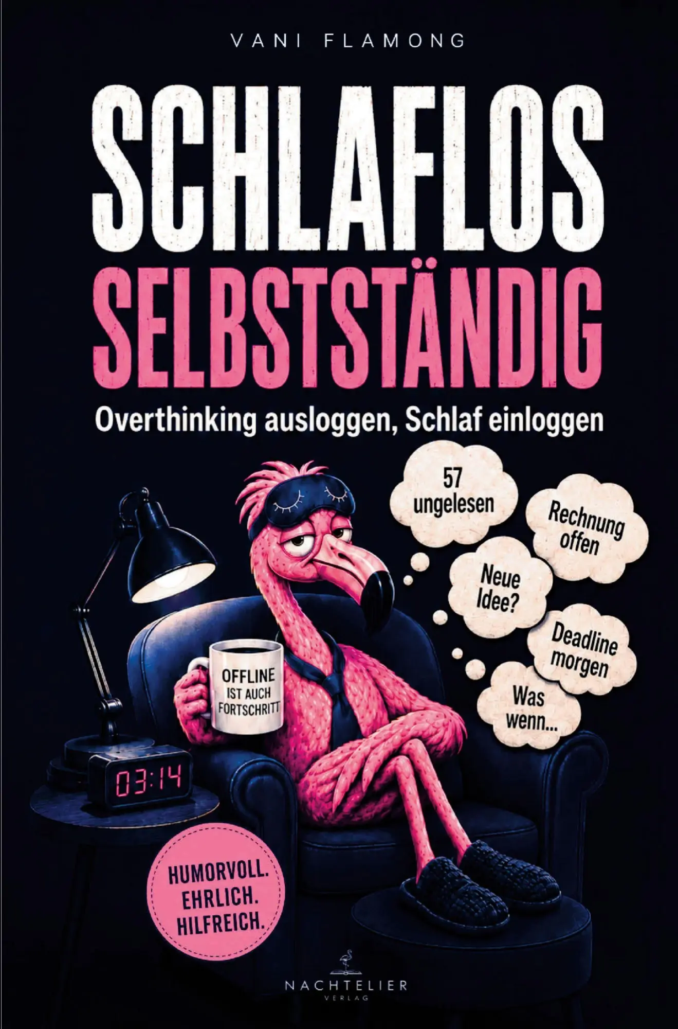 Cover: 9783912763126 | SCHLAFLOS SELBSTSTÄNDIG - Overthinking ausloggen, Schlaf einloggen:...