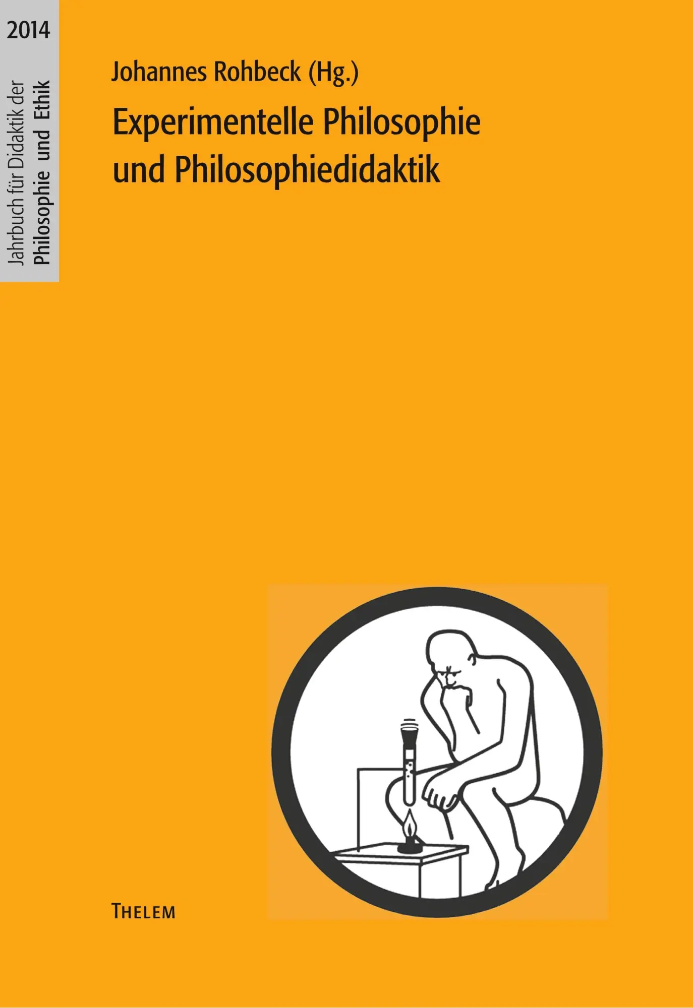 Cover: 9783945363126 | Experimentelle Philosophie und Philosophiedidaktik | Johannes Rohbeck