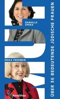 Cover: 9783990503126 | Mut | Über 36 bedeutende jüdische Frauen | Danielle Spera (u. a.)