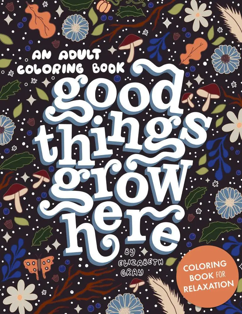 Cover: 9781958803226 | Good Things Grow Here | Elizabeth Gray | Taschenbuch | Englisch | 2023