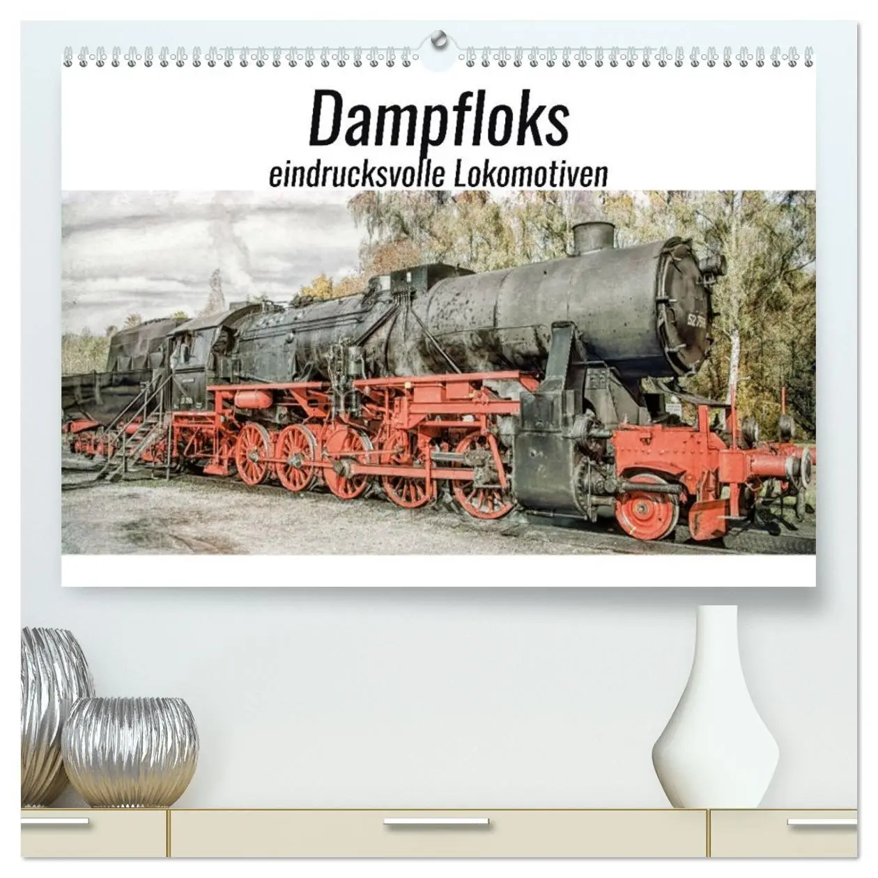 Cover: 9783457663226 | Dampfloks - eindrucksvolle Lokomotiven (hochwertiger Premium...