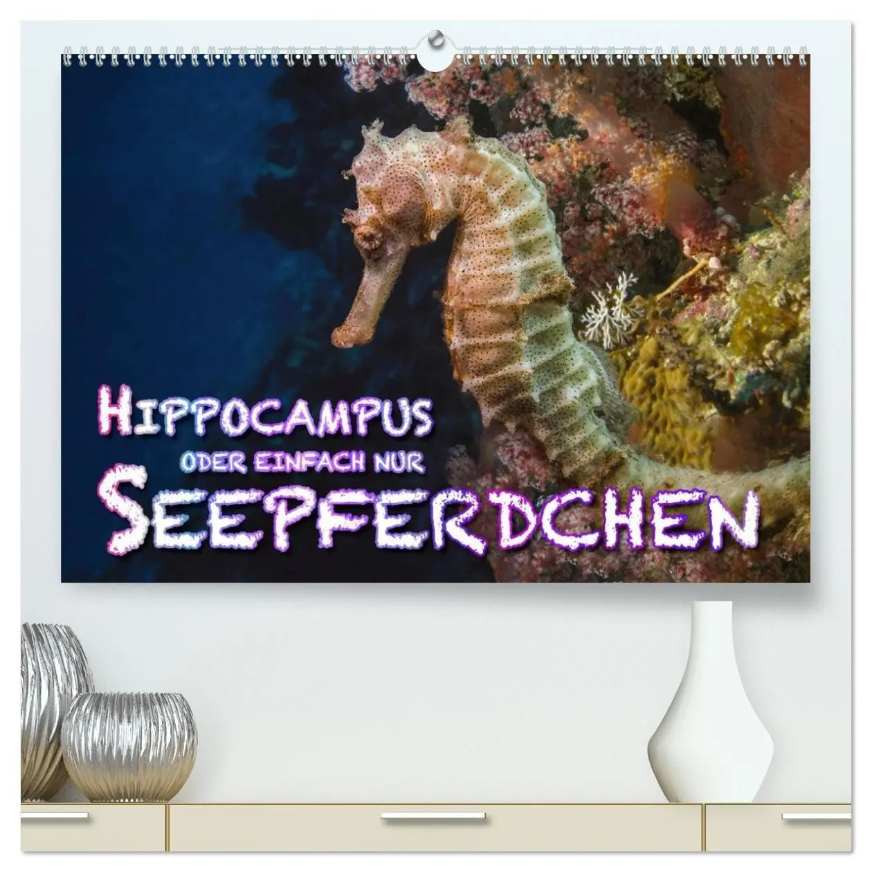 Cover: 9783457973226 | Hippocampus oder einfach nur Seepferdchen (hochwertiger Premium...