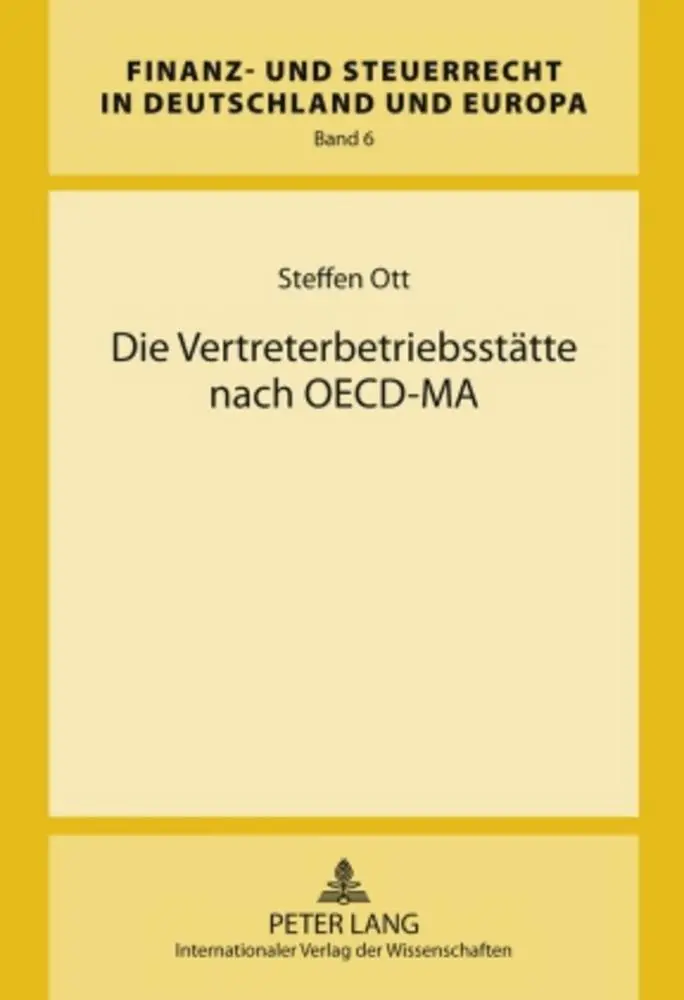 Cover: 9783631593226 | Die Vertreterbetriebsstätte nach OECD-MA | Steffen Ott | Buch | 2009