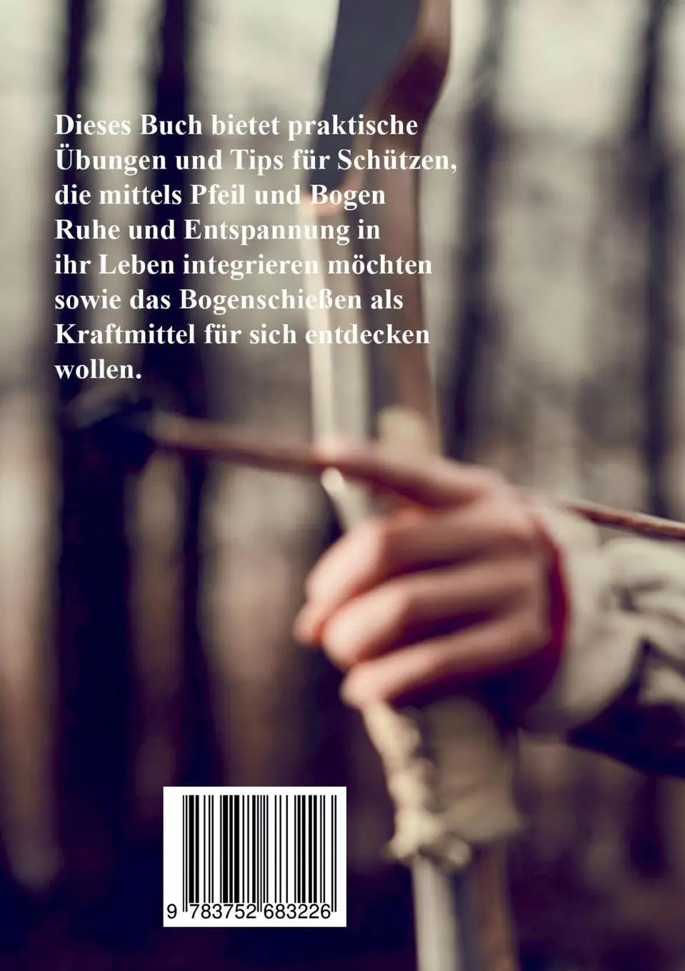 Rückseite: 9783752683226 | Bogenschießen als Lebensweg | Boris Ludz | Taschenbuch | 190 S. | 2021