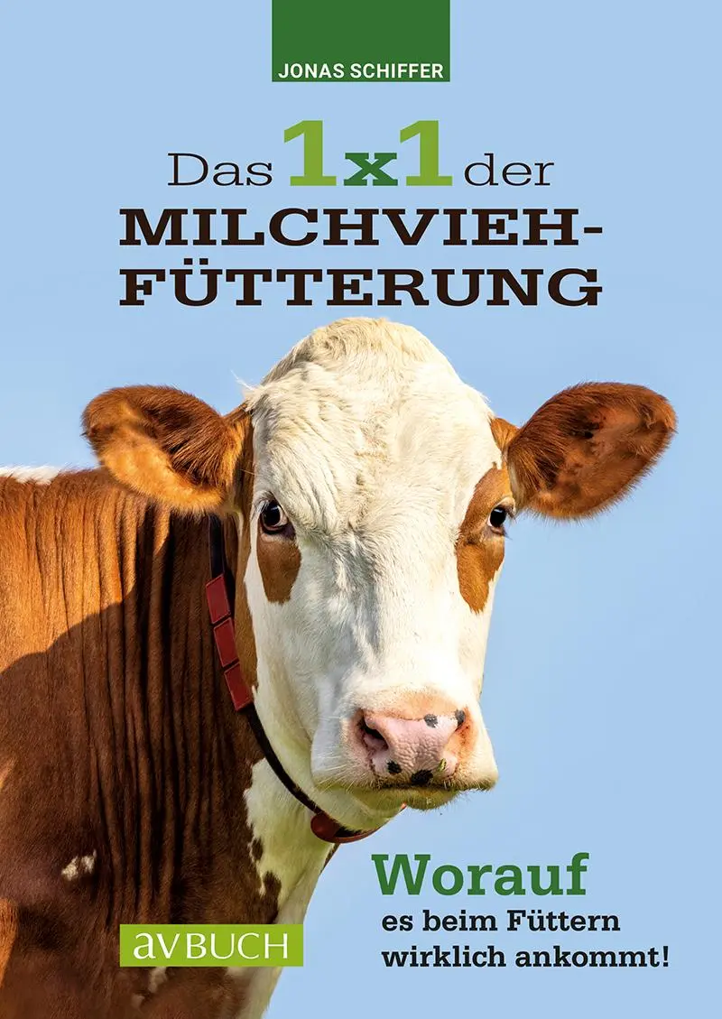 Cover: 9783840483226 | Das 1x1 der Milchviehfütterung | Jonas Schiffer | Taschenbuch | 159 S.