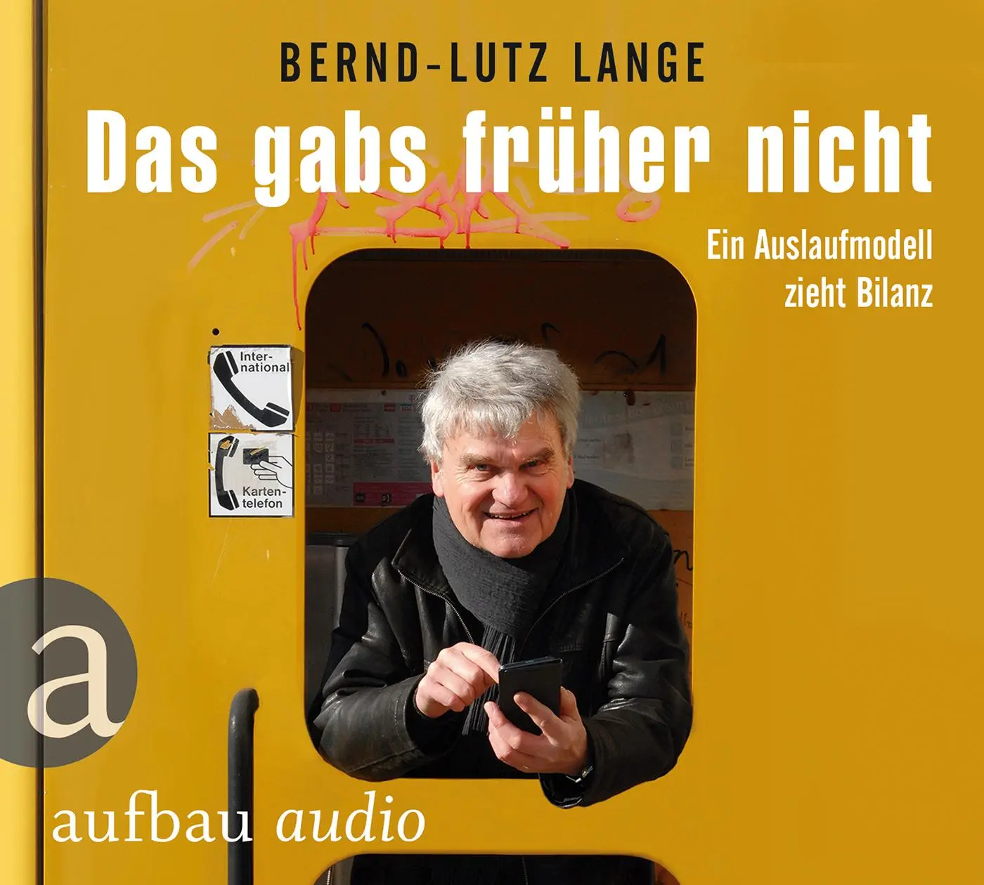 Cover: 9783945733226 | Das gabs früher nicht | Bernd-Lutz Lange | Audio-CD | 78 Min. | 2016