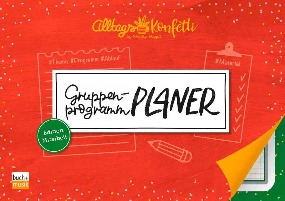 Cover: 4260175273326 | AlltagsKonfetti - Gruppenprogramm-Planer | Edition Mitarbeit | 52 S.