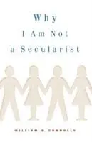 Cover: 9780816633326 | Why I Am not a Secularist | William E. Connolly | Taschenbuch | 2000