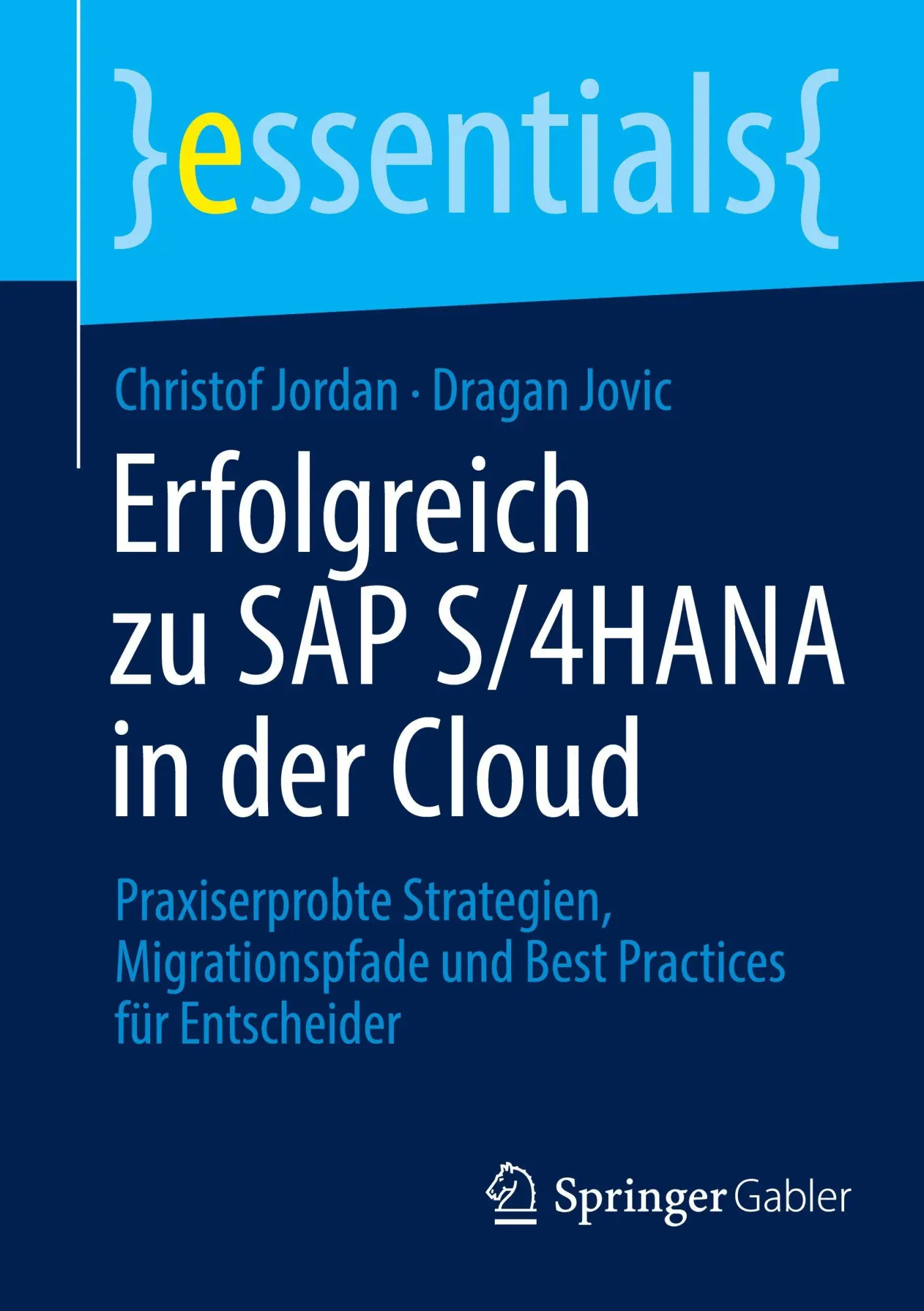 Cover: 9783662723326 | Erfolgreich zu¿SAP¿S/4HANA in der Cloud | Christof Jordan (u. a.) | xi