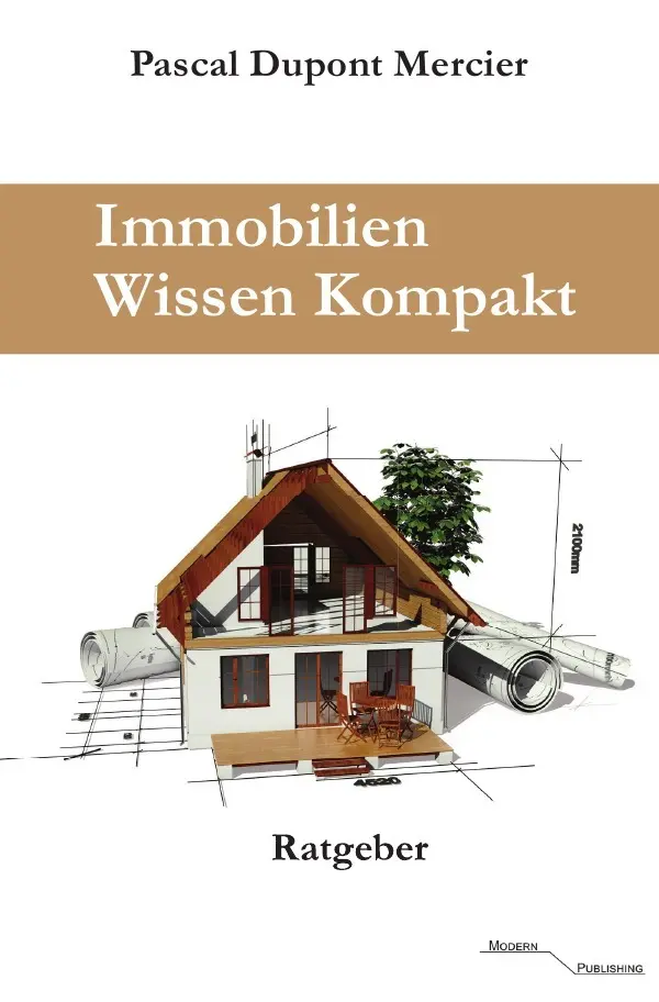 Cover: 9783745053326 | Immobilien Wissen Kompakt | Pascal Dupont Mercier | Taschenbuch | 2017