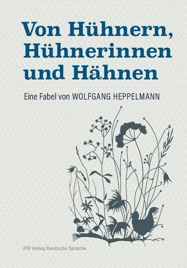 Cover: 9783949233326 | Von Hühnern, Hühnerinnen und Hähnen | Eine Fabel | Wolfgang Heppelmann