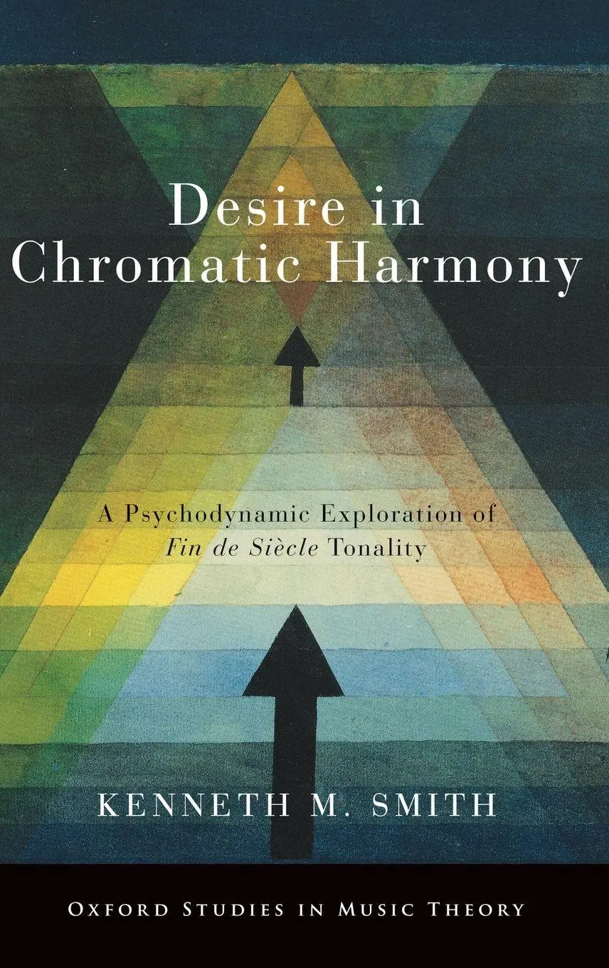 Cover: 9780190923426 | Desire in Chromatic Harmony | Kenneth M. Smith | Buch | Buch Gebunden