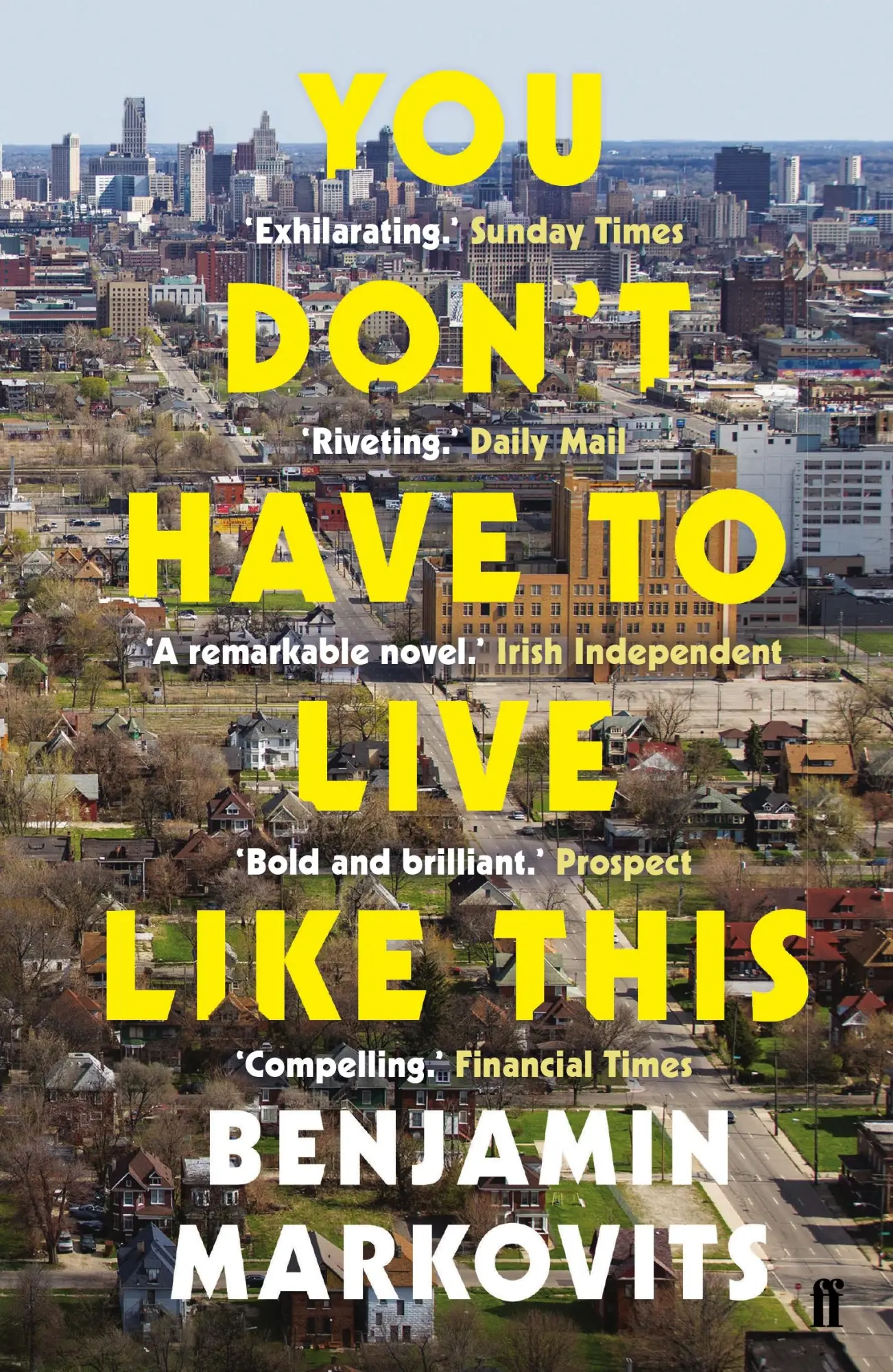 Cover: 9780571313426 | You Don't Have To Live Like This | Benjamin Markovits | Taschenbuch