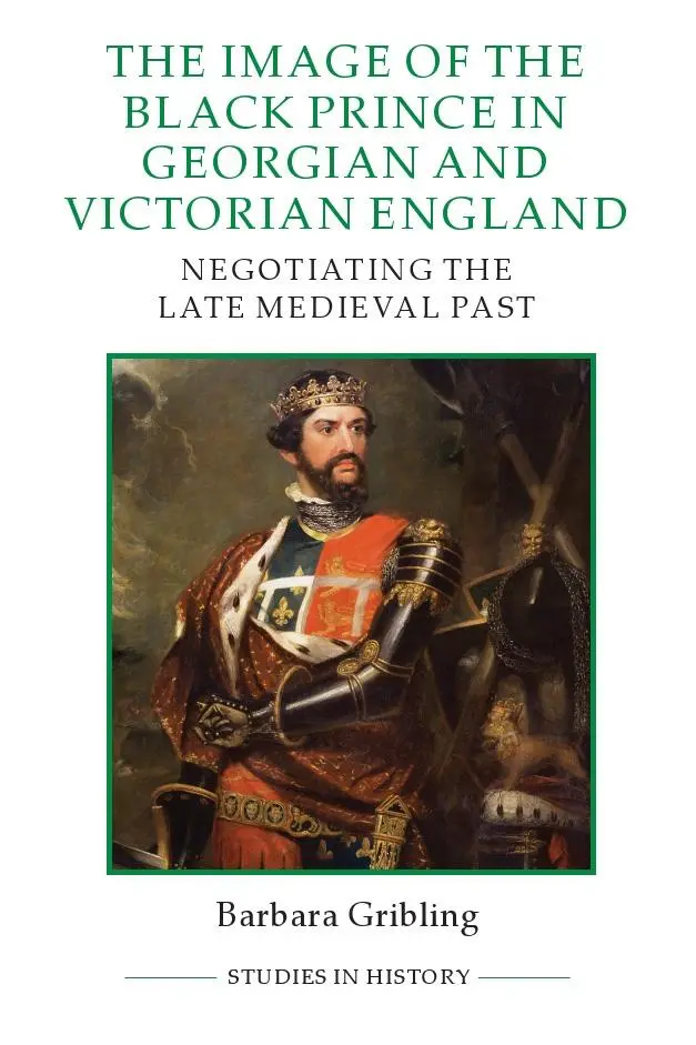 Cover: 9780861933426 | The Image of Edward the Black Prince in Georgian and Victorian England