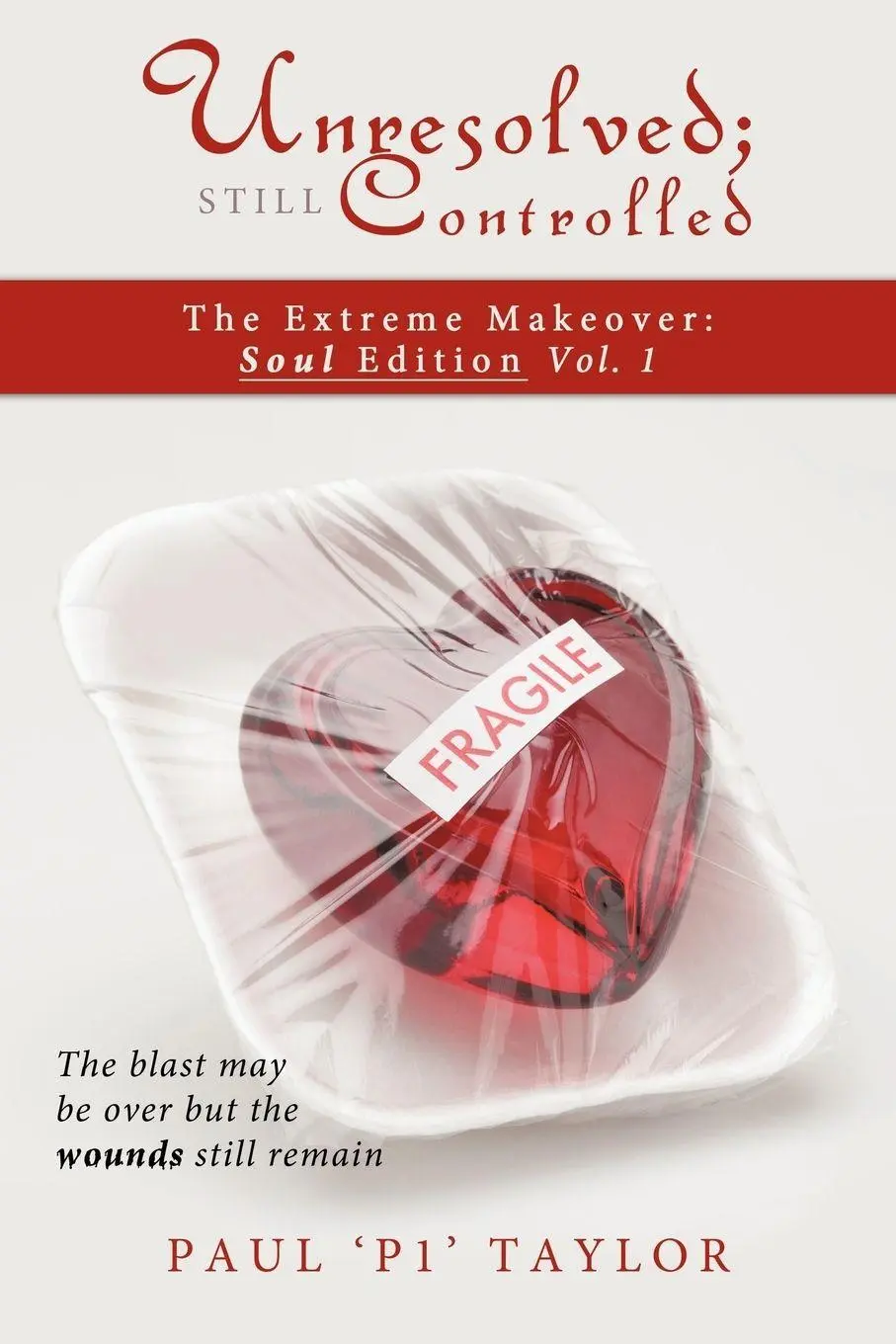 Cover: 9781449093426 | Unresolved; Still Controlled | The Extreme Makeover: Soul Edition