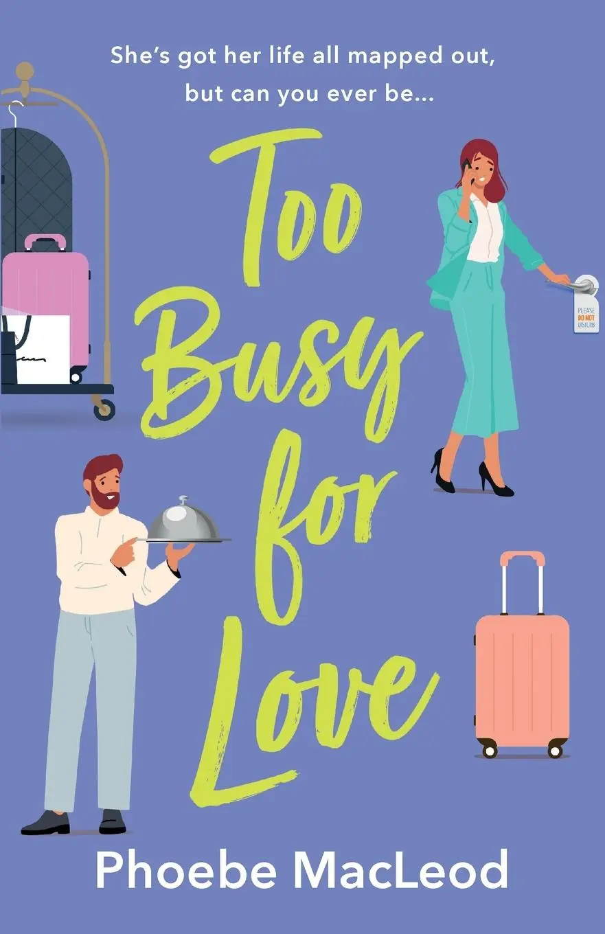 Cover: 9781835333426 | Too Busy For Love | Phoebe MacLeod | Taschenbuch | Englisch | 2024