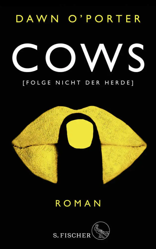 Cover: 9783103973426 | Cows | Folge nicht der Herde | Dawn O'Porter | Taschenbuch | 464 S.