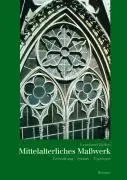 Cover: 9783496013426 | Mittelalterliches Masswerk | Entstehung - Syntax - Topologie | Helten