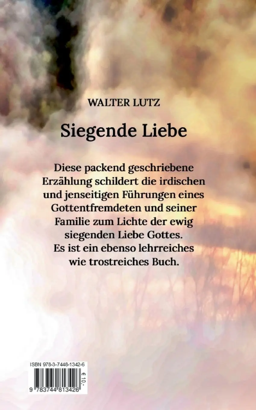 Rückseite: 9783744813426 | Siegende Liebe | Walter Lutz | Taschenbuch | Paperback | 232 S. | 2023