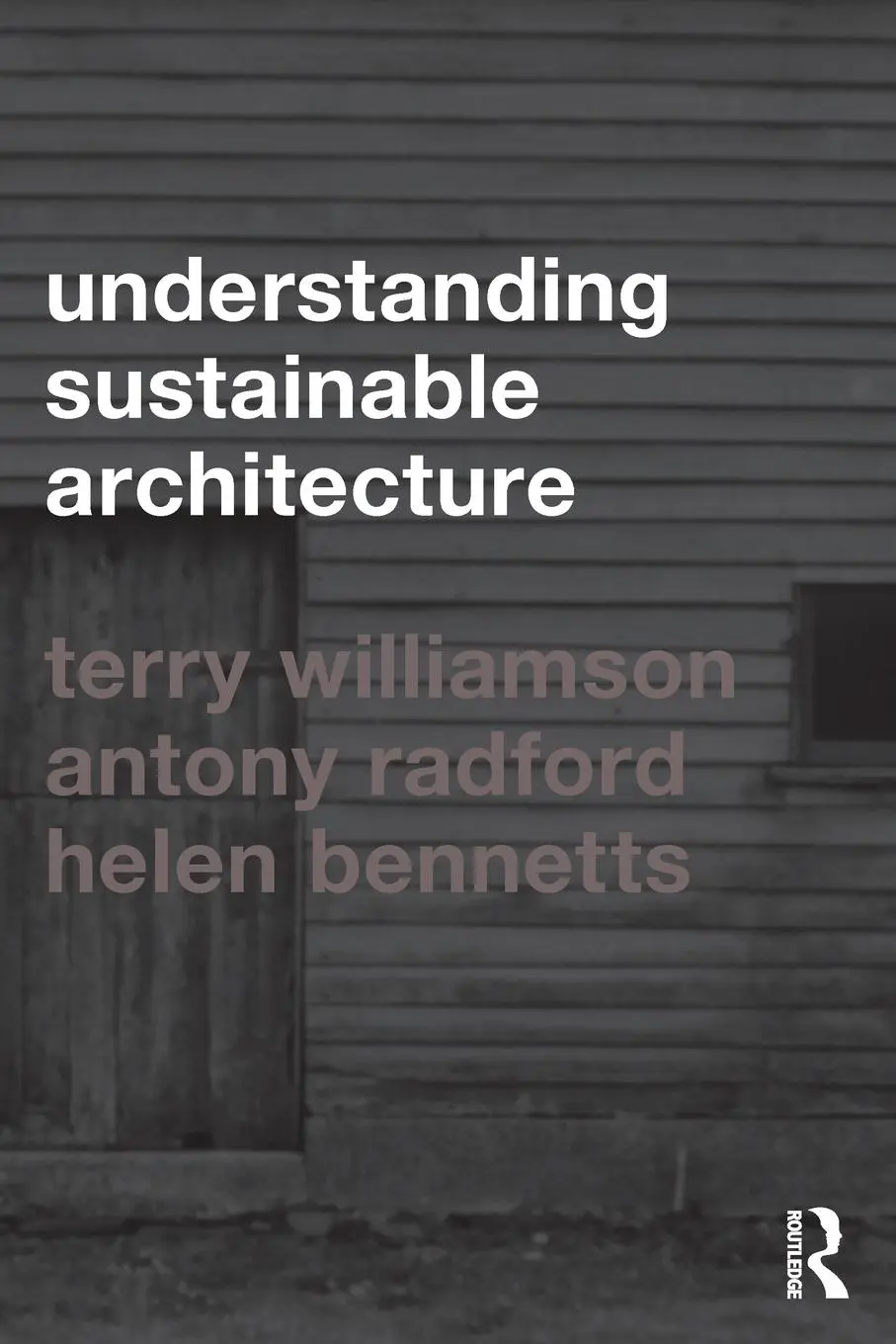 Cover: 9780415283526 | Understanding Sustainable Architecture | Helen Bennetts (u. a.) | Buch