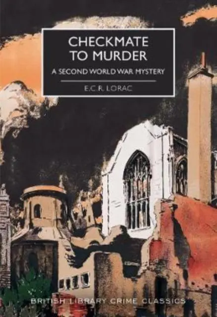 Cover: 9780712353526 | Checkmate to Murder | A Second World War Mystery | E. C. R. Lorac