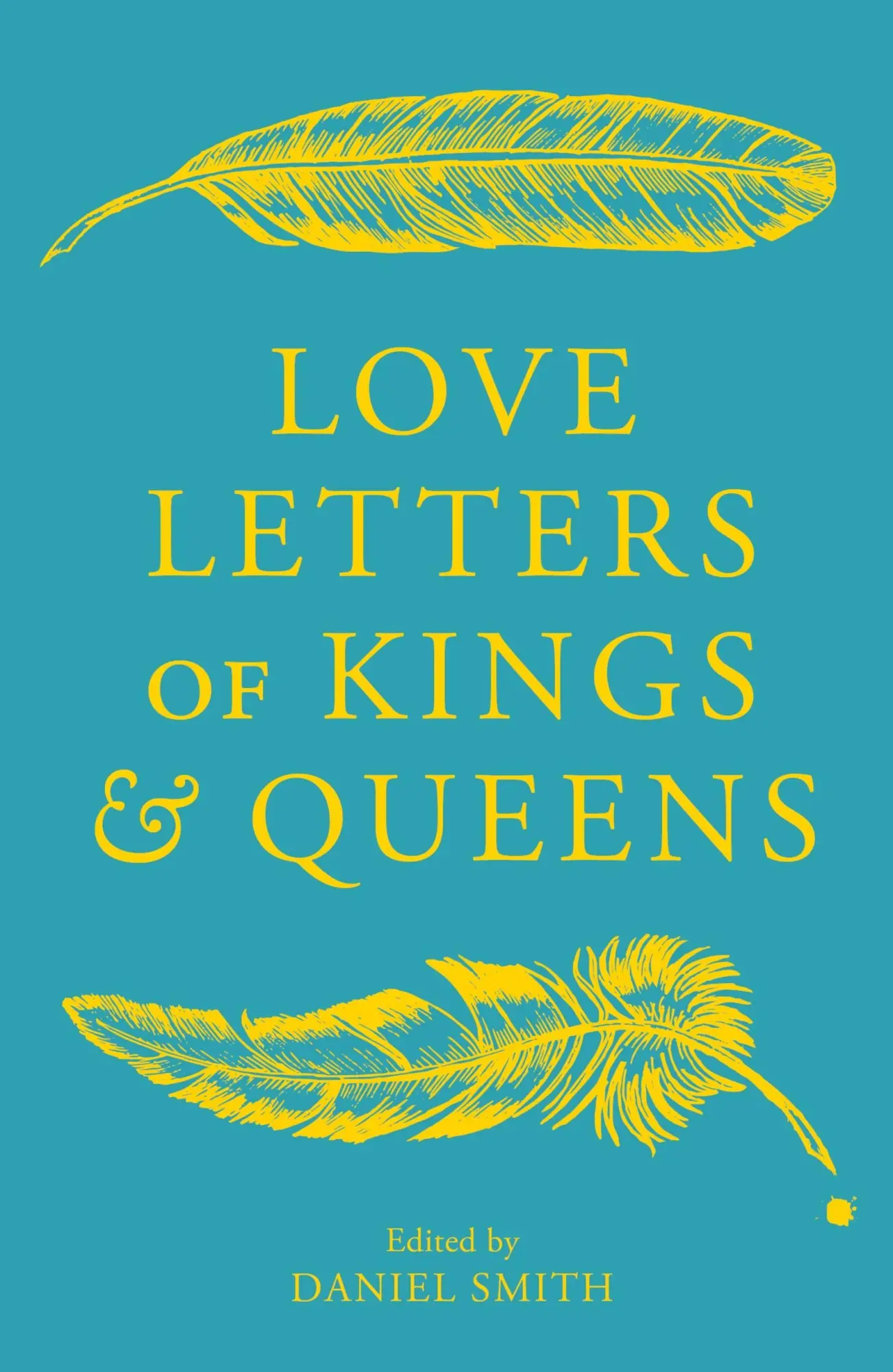 Cover: 9781529413526 | Love Letters of Kings and Queens | Daniel Smith | Buch | Englisch