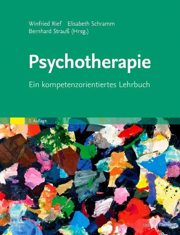 Cover: 9783437213526 | Psychotherapie | Ein kompetenzorientiertes Lehrbuch | Rief (u. a.)