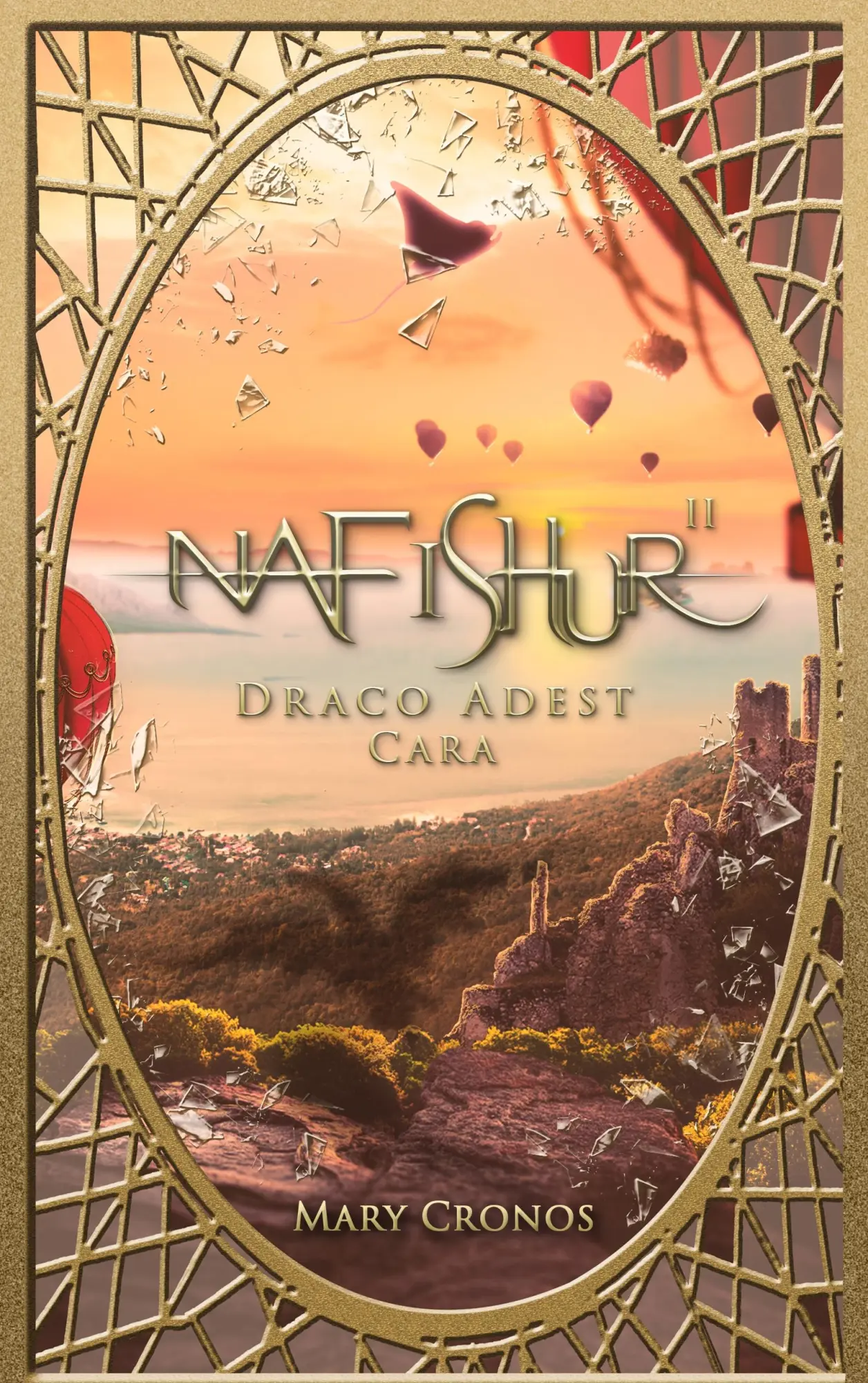 Cover: 9783738653526 | Nafishur - Draco Adest Cara | Mary Cronos | Taschenbuch | 352 S.