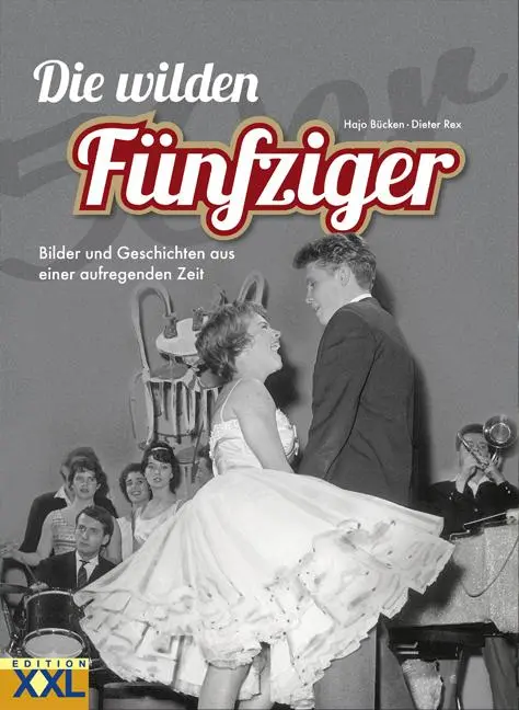 Cover: 9783897363526 | Die wilden Fünfziger | Hajo Brücken (u. a.) | Buch | 128 S. | Deutsch