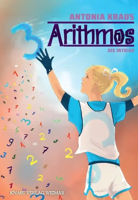 Cover: 9783946553526 | Arithmos - Die Intrige | Antonia Kraus | Taschenbuch | 314 S. | 2021