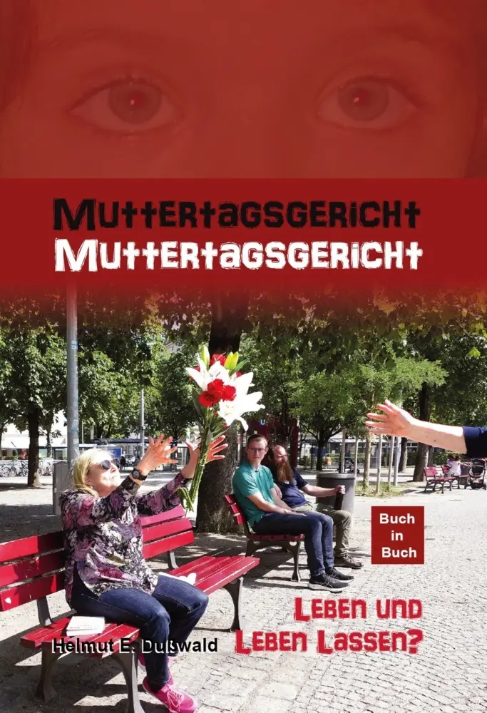Cover: 9783949073526 | Muttertagsgericht - Kriminalroman mit Buch-im-Buch | Helmut E. Dußwald