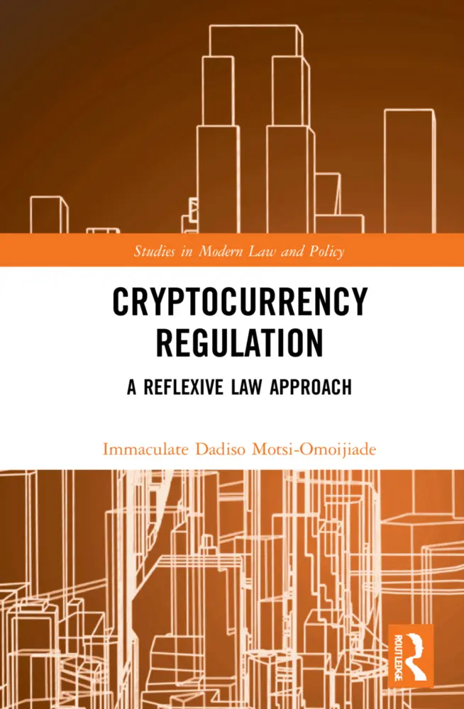 Cover: 9781032183626 | Cryptocurrency Regulation | A Reflexive Law Approach | Motsi-Omoijiade