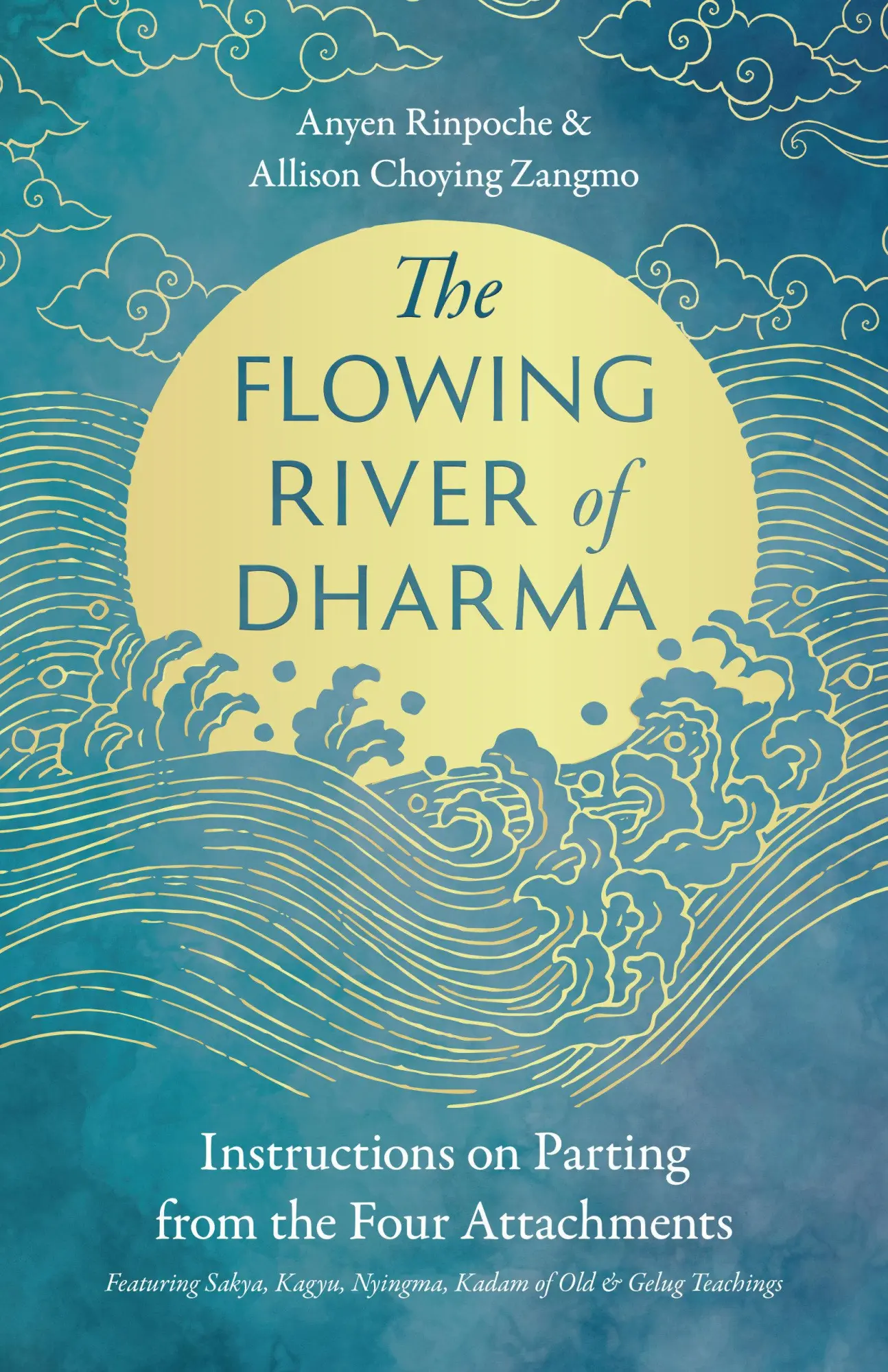 Cover: 9781645473626 | The Flowing River of Dharma | Anyen Rinpoche (u. a.) | Taschenbuch