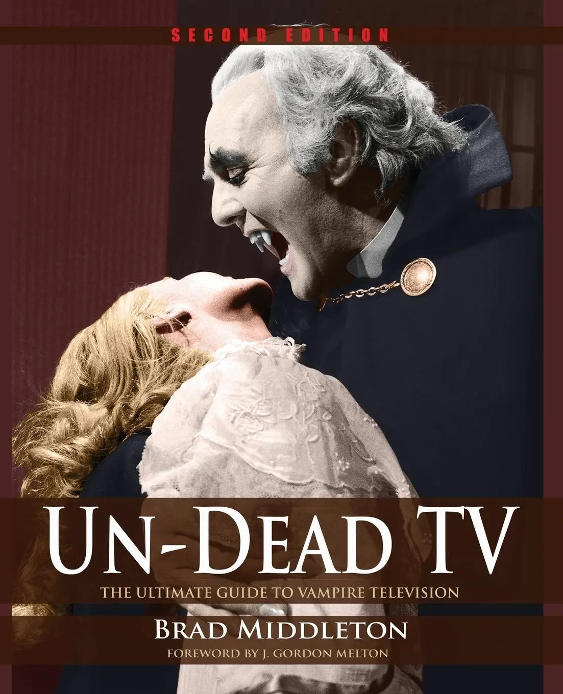 Cover: 9781935303626 | Un-Dead TV | The Ultimate Guide to Vampire Television | Brad Middleton
