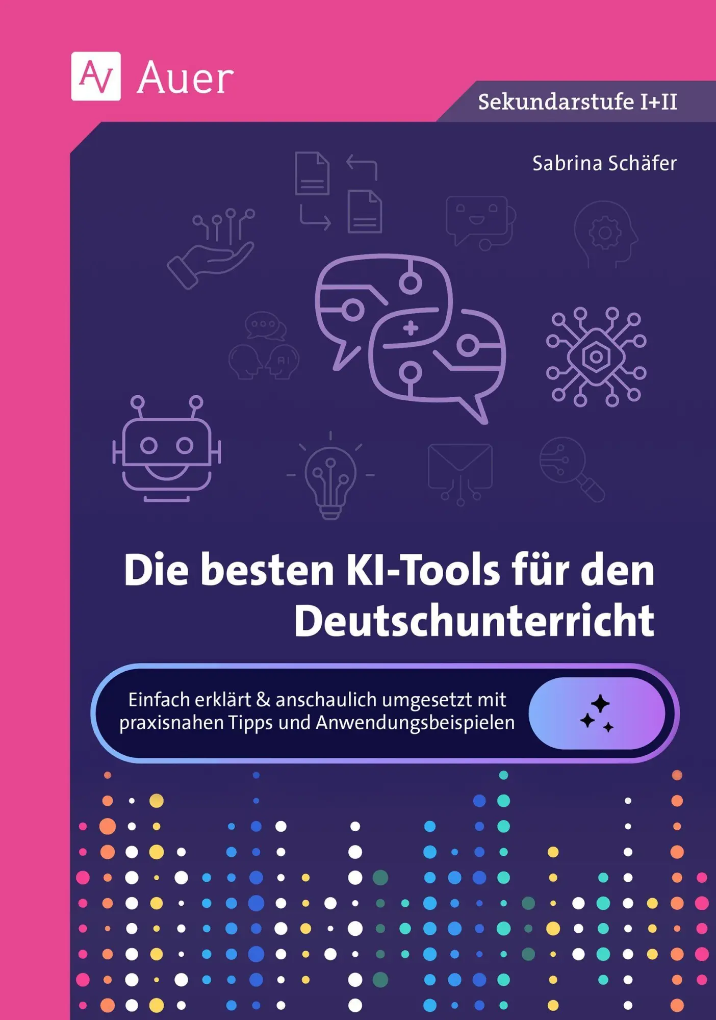 Cover: 9783403093626 | Die besten KI-Tools für den Deutschunterricht | Sabrina Schäfer | Buch