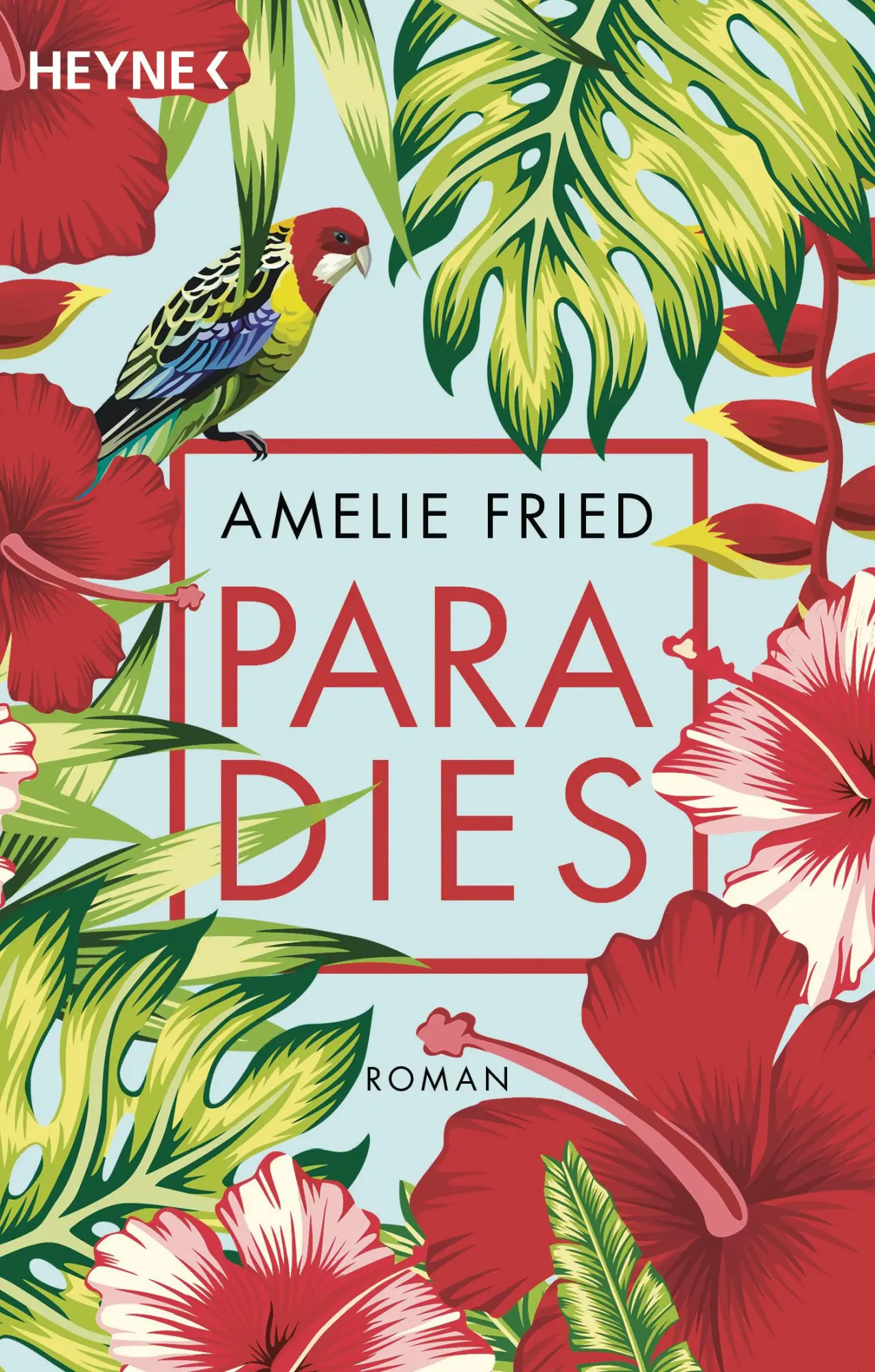 Cover: 9783453423626 | Paradies | Roman | Amelie Fried | Taschenbuch | 432 S. | Deutsch