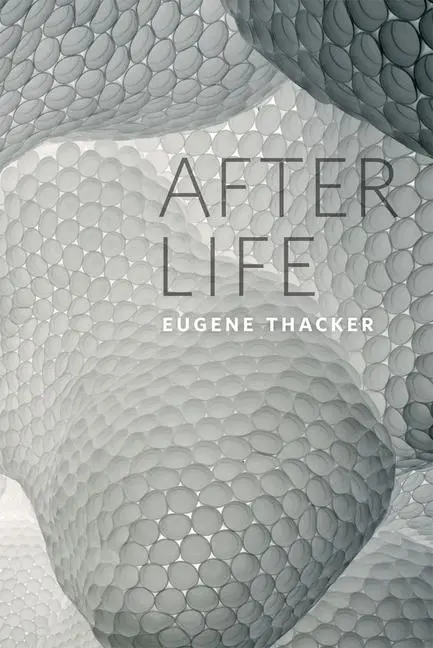 Cover: 9780226793726 | After Life | Eugene Thacker | Taschenbuch | Kartoniert / Broschiert