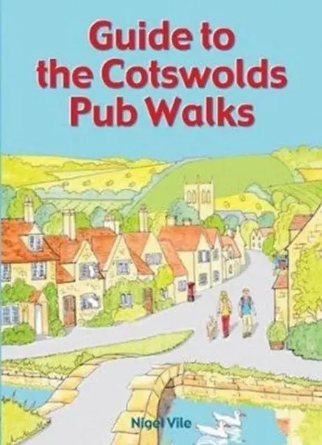 Cover: 9781846743726 | Guide to the Cotswolds Pub Walks | Nigel Vile | Taschenbuch | Englisch