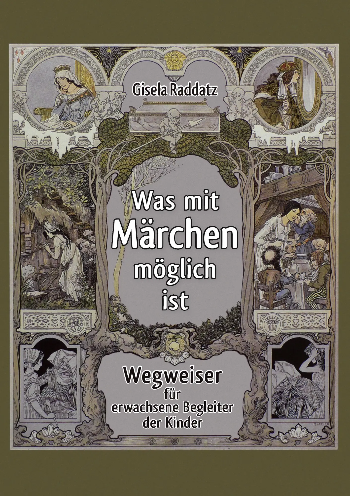 Cover: 9783842343726 | Was mit Märchen möglich ist | Gisela Raddatz | Taschenbuch | 224 S.