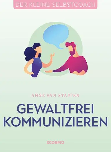Cover: 9783958033726 | Gewaltfrei kommunizieren | Anne Van Stappen | Buch | 152 S. | Deutsch