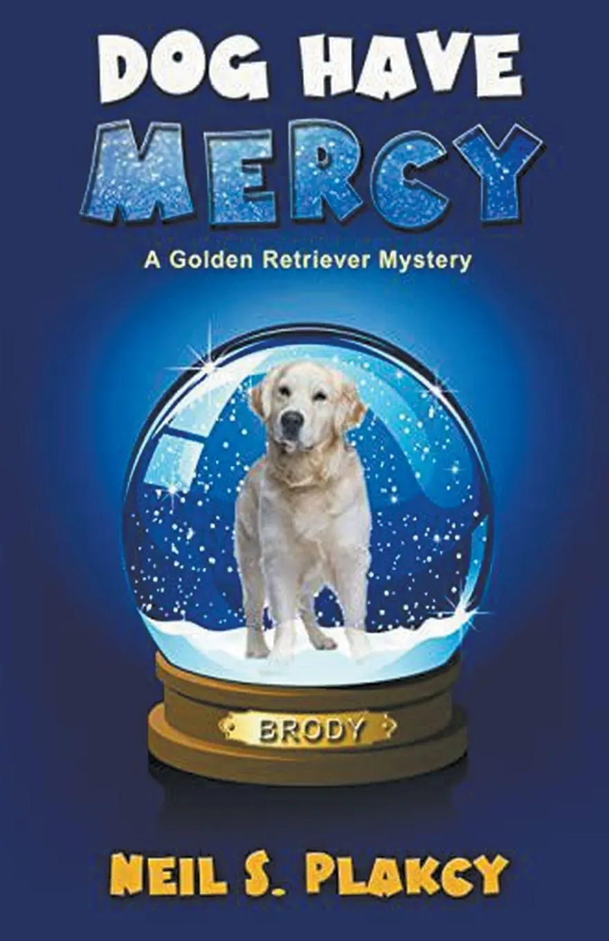 Cover: 9798201063726 | Dog Have Mercy (Cozy Dog Mystery) | Neil Plakcy | Taschenbuch | 2022