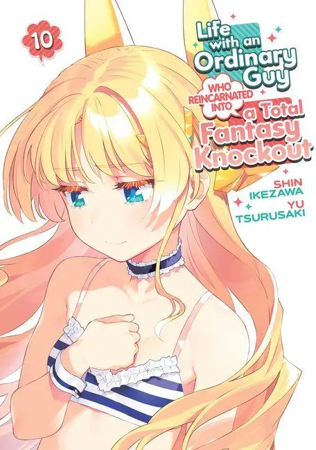 Cover: 9798895613726 | Life with an Ordinary Guy Who Reincarnated into a Total Fantasy...