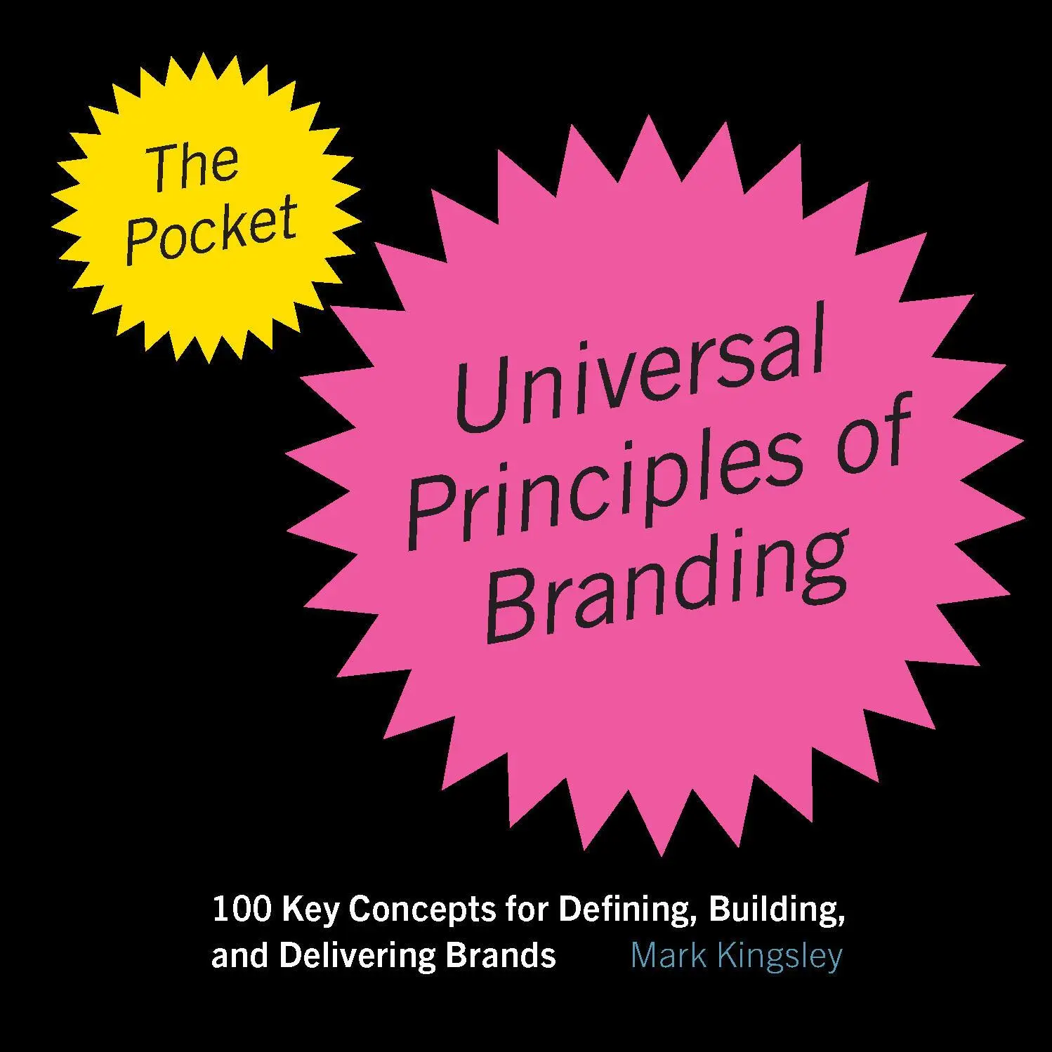 Cover: 9780760393826 | The Pocket Universal Principles of Branding | Mark Kingsley | Buch