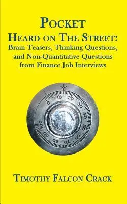 Cover: 9780994103826 | Pocket Heard on the Street: Brain Teasers, Thinking Questions, and...
