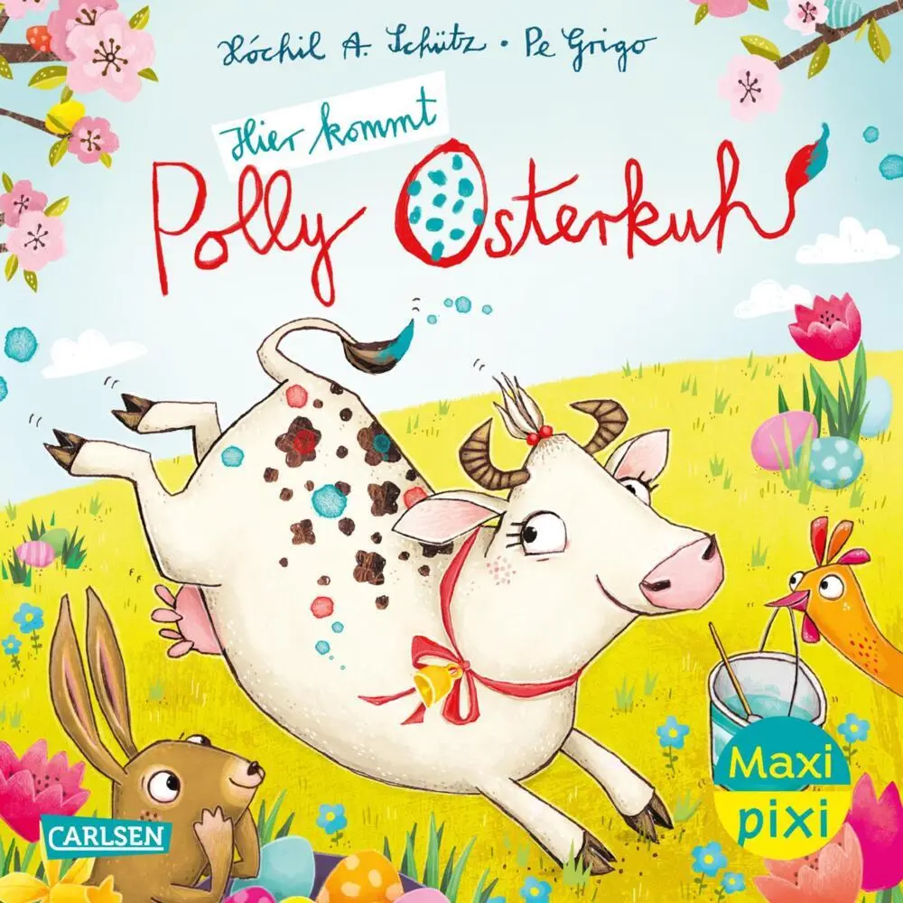 Cover: 9783551033826 | Maxi Pixi 464: Hier kommt Polly Osterkuh! | Xóchil Schütz | Buch